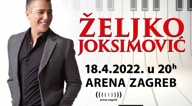 Veliki koncert Željka Joksimovića u zagrebačkoj Areni!